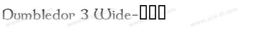 Dumbledor 3 Wide字体转换